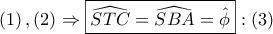 \displaystyle{ 
\left( 1 \right),\left( 2 \right) \Rightarrow \boxed{\widehat{STC} = \widehat{SBA} = \hat \phi }:\left( 3 \right) 
}