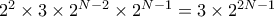 2^2 \times3\times 2^{N-2}  \times 2^{N-1}=3 \times  2^{2N-1}