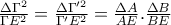 \frac{\Delta \Gamma ^{2}}{\Gamma E^{2}}=\frac{\Delta\Gamma '^{2} }{\Gamma 'E^{2}}=\frac{\Delta A}{AE}.\frac{\Delta B}{BE}