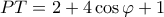 PT=2+4\cos \varphi+1 PT=2+4\cos \varphi+1
