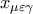 x_{\mu\varepsilon\gamma}