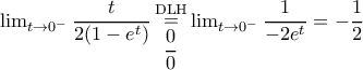 \lim_{t \rightarrow 0^-} \dfrac{t}{2(1-e^t)} \mathop = \limits^{\rm DLH} \limits_{\dfrac{0}{0}} \lim_{t \rightarrow 0^-} \dfrac{1}{-2e^t}=-\dfrac{1}{2}