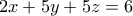 \displaystyle 2x+5y+5z=6