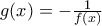 g(x)=-\frac{1}{f(x)}