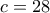 \displaystyle{c=28}