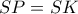 SP=SK