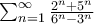 \sum_ {n=1} ^\infty \frac{2^n + 5^n}{6^n - 3^n}