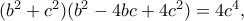(b^2+c^2)(b^2-4bc+4c^2)=4c^4,