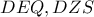 \displaystyle{DEQ,DZS }