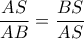 \displaystyle \frac{AS}{AB}= \frac{BS}{AS}