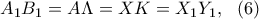 \displaystyle{A_1B_1=A\Lambda=XK=X_1Y_1, \ \ (6)} \displaystyle{A_1B_1=A\Lambda=XK=X_1Y_1, \ \ (6)}