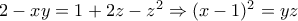 2-xy=1+2z-z^2 \Rightarrow (x-1)^2=yz
