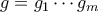 g = g_1\cdots g_m