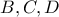 B,C,D