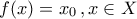 \displaystyle{f(x)=x_{0}\,,x\in X}