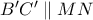 B'C'\parallel MN