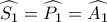\widehat{S_1}= \widehat{P_1}= \widehat{A_1}