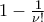 1-\frac{1}{\nu !} 1-\frac{1}{\nu !}