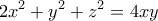 \displaystyle{2x^2 +y^2 +z^2 =4xy} \displaystyle{2x^2 +y^2 +z^2 =4xy}
