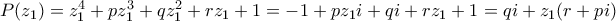 P(z_1)=z_1^4+pz_1^3+qz_1^2+rz_1+1=-1+pz_1i+qi+rz_1+1=qi+z_1(r+pi) P(z_1)=z_1^4+pz_1^3+qz_1^2+rz_1+1=-1+pz_1i+qi+rz_1+1=qi+z_1(r+pi)