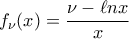 \displaystyle{{f_\nu }(x) = \frac{{\nu  - \ell nx}}{x}}