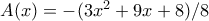 A(x) = -(3x^2 + 9x+8)/8