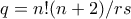 q = n!(n+2)/rs