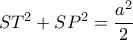 ST^2+SP^2=\displaystyle \frac{a^2}{2}