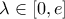\lambda\in[0,e]