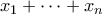 x_1+\cdots +x_n