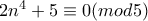 2n^{4}+5\equiv 0(mod5)