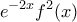 \displaystyle{e^{-2x} f^2(x)}