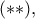 (**),