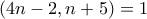 \displaystyle{(4n-2,n+5)=1}