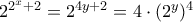 2^{2^{x}+2}=2^{4y+2}=4 \cdot (2^y)^4