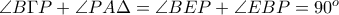 \angle B\Gamma P + \angle PA\Delta = \angle BEP + \angle EBP = 90^{o}