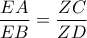 \displaystyle \frac{EA}{EB} = \frac{ZC}{ZD}