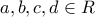 a,b,c,d \in R
