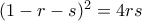 (1-r-s)^2 = 4rs
