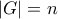 |G| = n