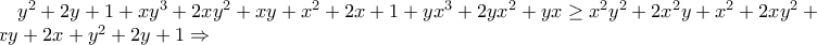 y^{2}+2y+1+xy^{3}+2xy^{2}+xy+x^{2}+2x+1+yx^{3}+2yx^{2}+yx \geq x^{2}y^{2}+2x^{2}y+x^{2}+2xy^{2}+4xy+2x+y^{2}+2y+1\Rightarrow
