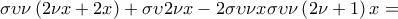 \sigma \upsilon \nu \left ( 2\nu x+2x \right )+\sigma \upsilon 2 \nu x-2\sigma \upsilon \nu x\sigma \upsilon \nu\left ( 2\nu +1 \right )x=