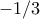-1/3