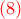 \color{red} (8) \color{red} (8)