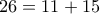 26=11+15