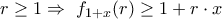 r\ge1\Rightarrow \ f_{1+x}(r)\ge 1+r\cdot x