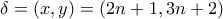 \delta = (x, y) = (2n + 1, 3n + 2)