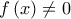 f\left ( x \right )\neq 0