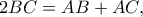 2BC=AB+AC,