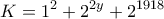 \displaystyle{K=1^{2}+2^{2y}+2^{1918}}